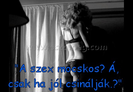 "A szex mocskos? Á "A szex mocskos? Á
