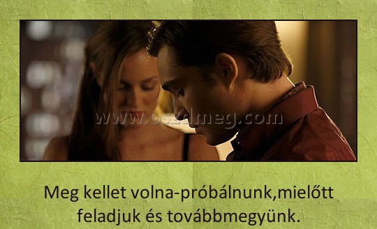 Meg kellett
 
Meg kellet volna-próbálnunk,mielőtt feladjuk és továbbmegyünk.