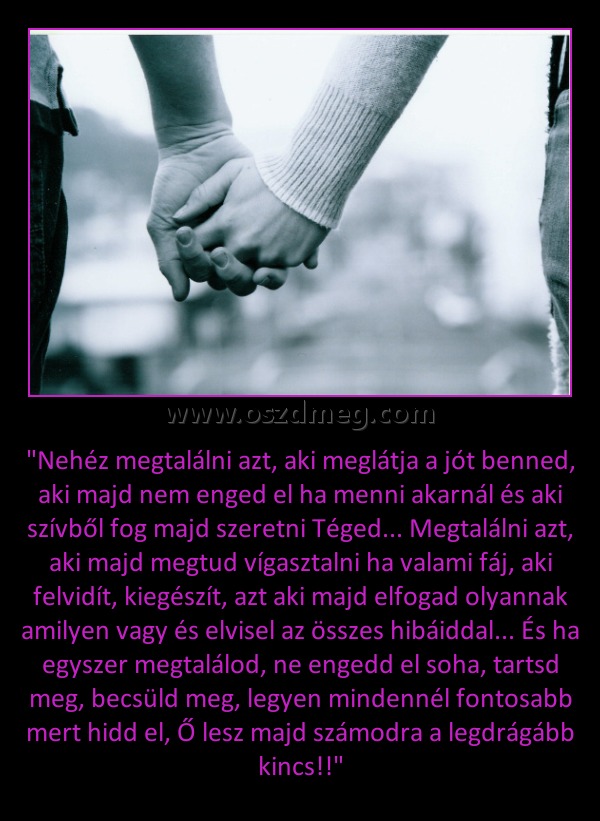 Nehéz megtalálni azt
 
