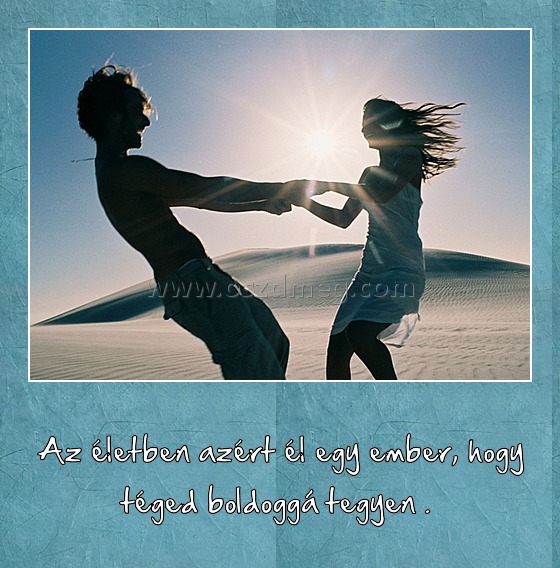 Az életben azért él egy ember Az életben azért él egy ember