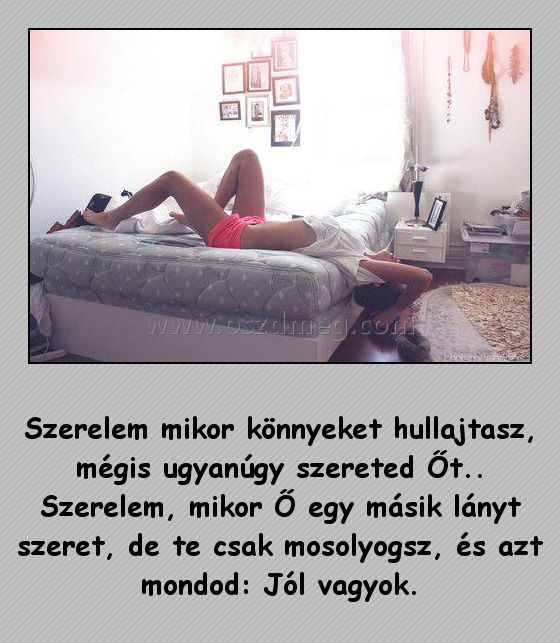 Szerelem mikor könnyeket hullajtasz Szerelem mikor könnyeket hullajtasz