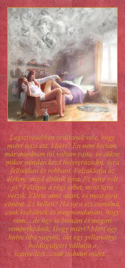 Legszívesebben ordítanék vele Legszívesebben ordítanék vele